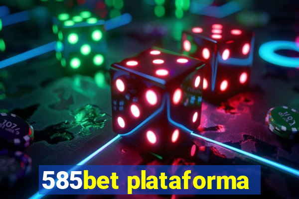 585bet plataforma